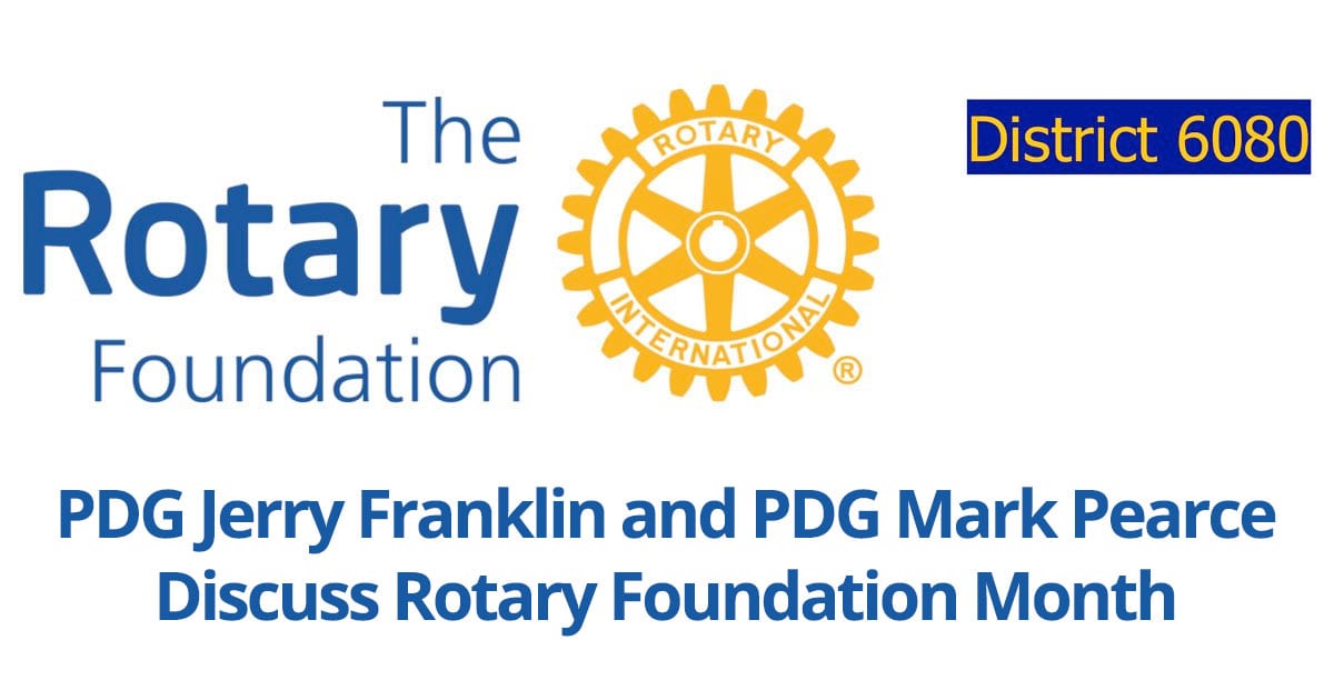 Pdg Jerry Franklin And Pdg Mark Pearce Discuss Rotary Foundation Month
